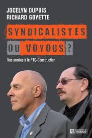 Fédération des travailleurs du québec (quebec workers federation) ftq. Syndicalistes Ou Voyous Nos Annees A La Ftq Construction French Edition Kindle Edition By Dupuis Jocelyn Goyette Richard Politics Social Sciences Kindle Ebooks Amazon Com