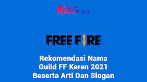 Menurutnya ialah merupakan suatu ucapan atau kalimat singkat dan sangat menonjol selin itu kalimatnya baca juga : Rekomendasi Nama Guild Ff Keren Metroandalas Co Id