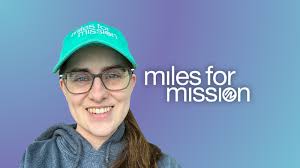 The Heart Behind Miles for Mission