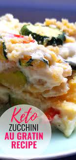 The Best Keto Zucchini Au Gratin Keto Recipe Megan Seelinger Coaching Keto Diet Recipes Keto Recipes Easy Recipes