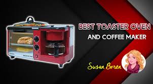Check spelling or type a new query. Best Toaster Oven And Coffee Maker Combo Review 2021