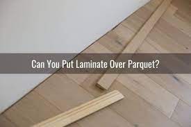 But once you get all the facts in order, it will be clear as to the best choice for laminate flooring manufacturers are reusing wood waste, particles and saw dust left over from the manufacturing process to power their plants. Can You Should You Put Laminate Over Parquet Ready To Diy