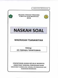 Guna persiapan ksm yang dimulai sejak bulan juni kemarin semua mapel kompetisi yaitu ipa, ips, dan matematika. Naskah Soal Ksm Mts Tingkat Provinsi Tahun 2018