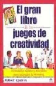 Busca libros gracias a google. Descargar Pdf El Gran Libro De Los Juegos De Creatividad Actividades Rapidas Y Divertidas Para Estimular La Inventiva Pdf Collection