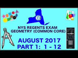 Nys Geometry Common Core August 2017 Regents Exam Part 1 S 1 12 Answers