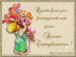 Questi Fiori Per Festeggiare Con Gioia Buon Compleanno Auguri Di Buon Compleanno Immagini Di Buon Compleanno