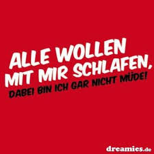 Und trauern, um jede gelegenheit, die du nicht mehr dabei sein wirst. Witzige Spruche Dreamies De