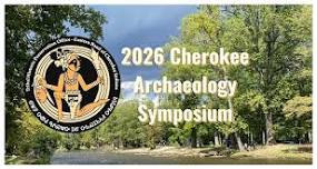 Cherokee Archaeological Symposium 2026