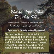 Bidah Lebih Dicintai Iblis Daripada Maksiat Lesson Allah Islam