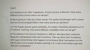 Maa, mac, mad, mag, mal, mam, man, mao, map, mar, mas, mat, maw, max, may, mea, meg, men, mer, met, mew 4 letter words starting with m. Solved Task 4 A A Restaurant Can Offer 3 Appetizers 4 M Chegg Com