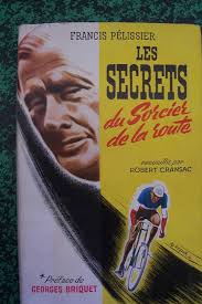 Les secrets du Sorcier de la route : Pélissier Francis, Cransac Robert:  Amazon.de: Books