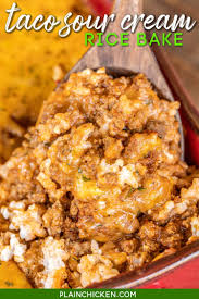 Taco Sour Cream Rice Bake In 2020 Ground Beef Casserole Cottage Cheese Recipes Creamed Rice