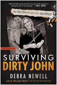 Surviving Dirty John | Book by Debra Newell, M. William ...