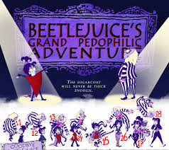 She knew the real reason why they were doing it. Beetlejuice S Grand Pedophilic Adventure Vampiremeerkat Wiki Fandom