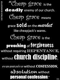 Cheap Grace Bonhoeffer Bonhoeffer Quotes Dietrich Bonhoeffer