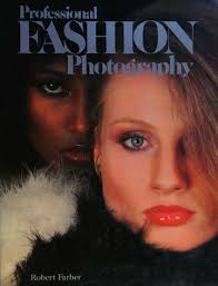 Professional fashion photography : Farber, Robert, 1944- : Free Download,  Borrow, and Streaming : Internet Archive