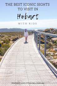 Things To Do In Hobart With Kids Plus Day Trips From Hobart Day Trips Australia Travel Australia Travel Guide