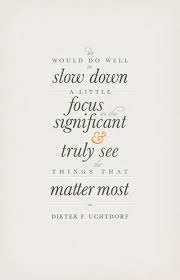 Dieter F Uchtdorf S Most Inspiring Quotes Lds Quotes Uchtdorf Quotes About New Year Amazing Inspirational Quotes Uchtdorf Quotes