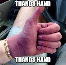 Thanos thanos glove meme thanos vs memes thanos green screen tf2 thanos thanos finger snap meme discord think emoji thanos thinking emoji thanos but meme mlp discord human screaming meme thanos poggers thanos pics n. Thanos Hand Memes