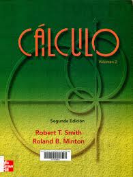 Calculo Robert T Smith Roland B Milton 2a Ed Madrid Mcgraw Hill Interamericana De Espana Cop 2003 Vol 2 Nov Libros Virtuales Libros Calculadora