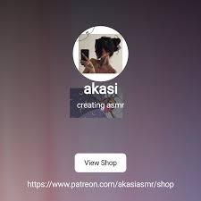 akasi | creating asmr | Patreon