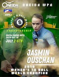 Jasmin Ouschan: 2010 Women's World 10-Ball Champion. Will she add the  inaugural Women's 8-Ball World title to her legacy? Approximately two weeks  to go until history is made at the Oneida WPA
