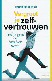 Bol Com Vergroot Je Zelfvertrouwen Robert Haringsma 9789401444217 Boeken