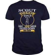 Scout It S In My Dna Tshirt Camping Hiking Hunting Custom Shirts Shirts T Shirt