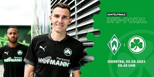Servus auf dem offiziellen esports kanal der spvgg greuther fürth. Spvgg Greuther Furth On Twitter Der Termin Fur Unser Dfb Pokal Achtelfinale Bei Werderbremen Steht Kleeblatt Dfbpokal Svwsgf