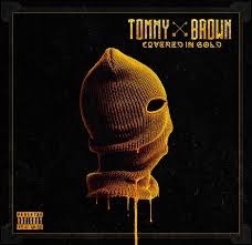 Great savings free delivery / collection on many items. Tommy Brown Covered In Gold Album Cover Mixtape Wall Album Art Design Graphic Design Posters Mixtape Art