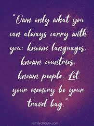  Family Travel Quotes 31 Inspiring Family Vacation Quotes To Read In 2020 Family Travel Quotes Family Vacation Quotes Family Road Trip Quotes