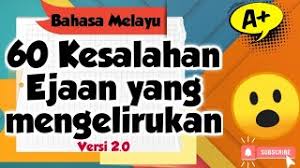 Aksara atau abjad jawi adalah salah satu dari abjad pertama yang. 60 Kesalahan Ejaan Yang Mengelirukan Pelajar L Praktis Dan Menguasai Kesalahan Ejaan Bahasa Melayu Youtube