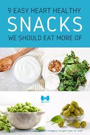 9 Easy Heart Healthy Snacks We Should Eat More Of Looking For Guiltfree Heart Healthy Snacks To Keep You Powered Heart Healthy Snacks Healthy Heart Healthy