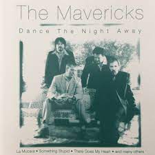 The mavericks — dance the night away 04:22. The Mavericks Dance The Night Away 2003 Cd Discogs
