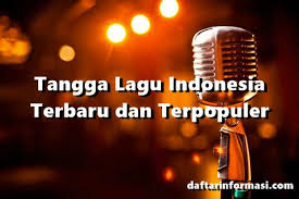 100 Tangga Lagu Indonesia Terbaru Dan Terpopuler Update