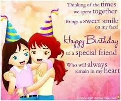 Birthday images for friend female. Birthday Wishes For Best Friend Female Friend Birthday Quotes Birthday Wishes For Friend Happy Birthday Quotes For Friends