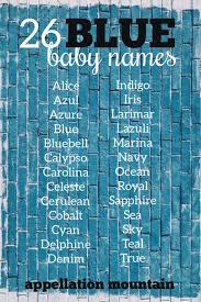 26 True Blue Baby Names Appellation Mountain British Baby Names Baby Names Baby Name List