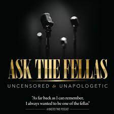 All Episodes Of Ask The Fellas
