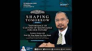 محي الدين ياسين ‎), is a malaysian politician who has served as the 8th. Prof Dr Wan Mohd Nor Importance Of Knowledge Culture Radio Ikim Fm Youtube