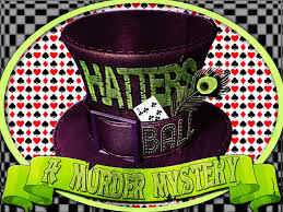 Including free printables, downloadable games and boxed kits. Hatter S Ball A Murder Mystery Party Game
