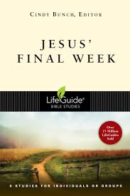 Many people claim that exams promote learners to study. Jesus Final Week Lifeguide Bible Studies Bunch Cindy 9780830830916 Amazon Com Books