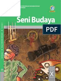 Kunci jawaban tema 6 kelas 6 halaman 119 120 guru ilmu sosial. Seni Budaya Buku Siswa Kelas X Semester 1 Pdf