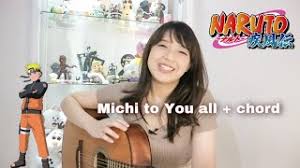 Ed Naruto Michi To You All Chord Youtube