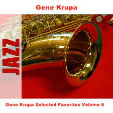 Like A Fella Once Said Song By Gene Krupa Spotify