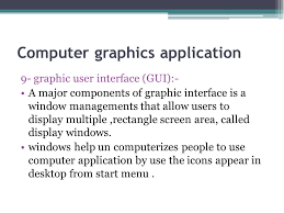 Computer graphics are very useful. Computer Graphics Lecture 2 Computer Graphics Application 1 Graphics And Chart Early Application For Graphics Display Simple Data Graphic But Today Ppt Download