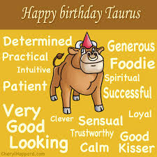 Happy Birthday Taurus Happy Birthday Wishes Wonder Quotes Zodiac Birthdays