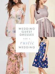 What Should A Guest Wear To A Rustic Wedding Wedding Attire Guest Backyard Wedding Dresses Country Wedding Guest Dress