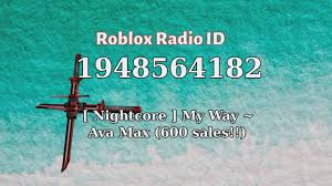 My chemical romance mama lyrics genius lyrics from images.genius.com you can find out your favorite roblox song this website has the reputation of being updated very frequently and to provide you always with the latest roblox song codes and roblox music ids. Nightcore My Way Ava Max 600 Sales Roblox Id Roblox Radio Code Roblox Music Code Youtube