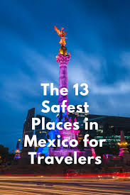 13 Of The Safest Cities In Mexico For Travelers To Visit Smartertravel Safest Places To Travel Safe Cities Mexico Destinations
