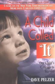 What is wrong with movie and magazine coverage of child abuse? A Child Called It Dave Pelzer 1 By Dave Pelzer